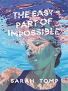 Cover image for The Easy Part of Impossible